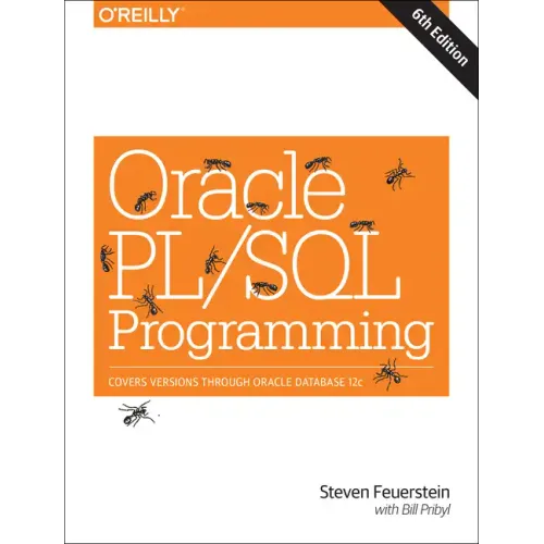 Oracle Pl/SQL Programming: Covers Versions Through Oracle Database 12c