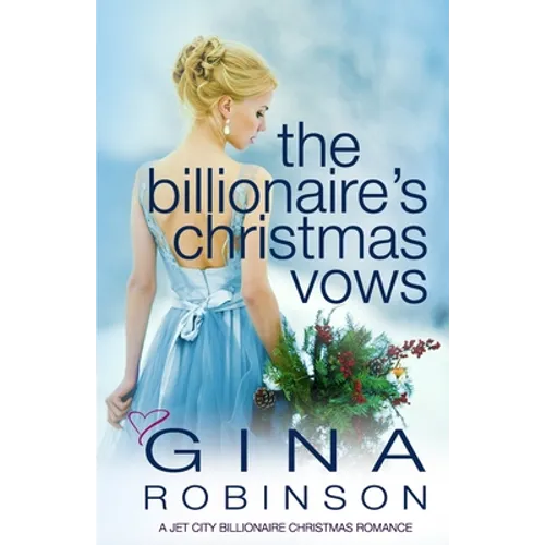 The Billionaire's Christmas Vows: A Jet City Billionaire Christmas Romance