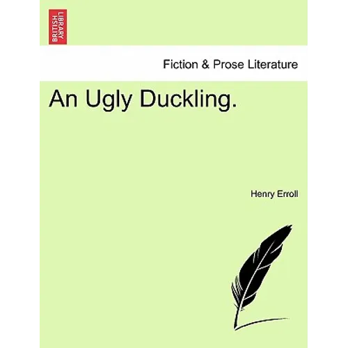 An Ugly Duckling.