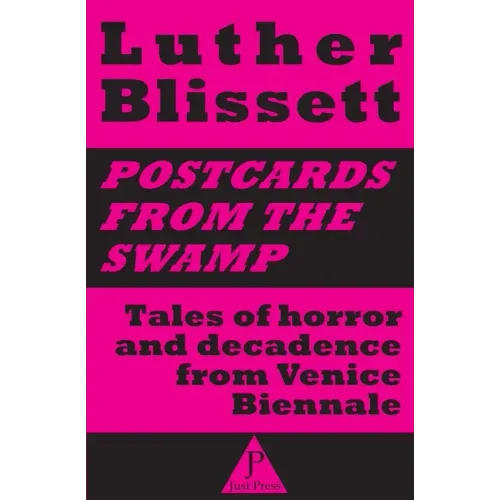 Postcards from the swamp: Tales of horror and decadence from Venice Biennale