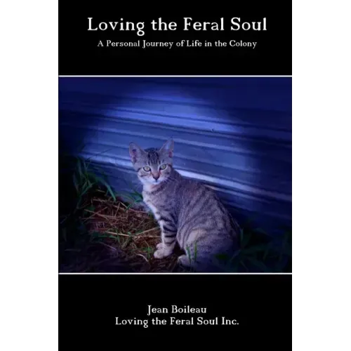 Loving the Feral Soul