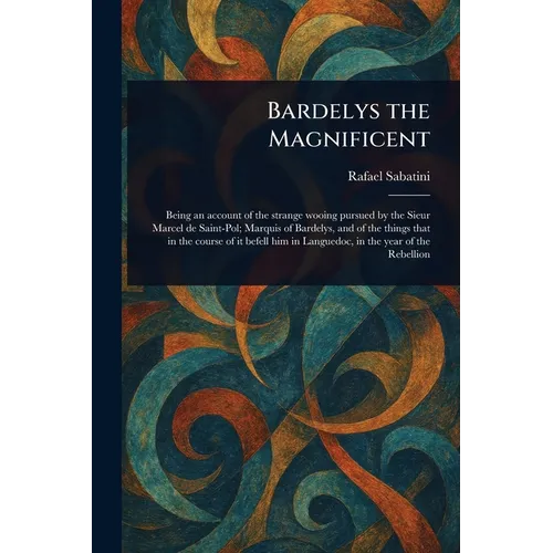 Bardelys the Magnificent