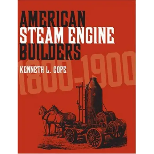 American Steam Engine Builders 1800-1900