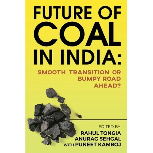 Future of Coal in India: Smooth Transition or Bumpy Road Ahead?