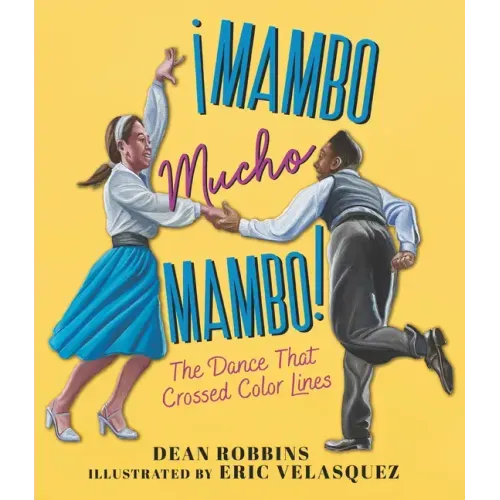 ¡Mambo Mucho Mambo! the Dance That Crossed Color Lines
