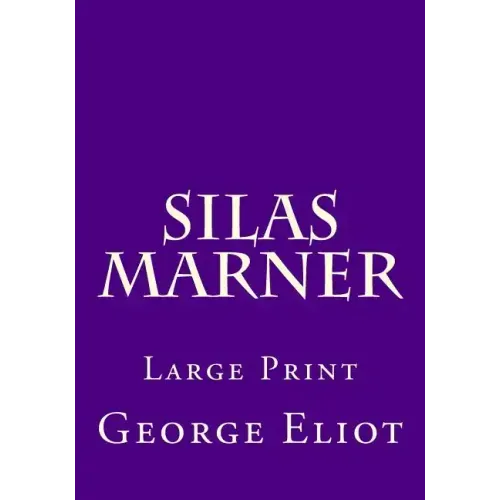 Silas Marner: Large Print