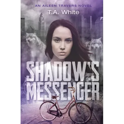Shadow's Messenger: An Aileen Traver's Novel