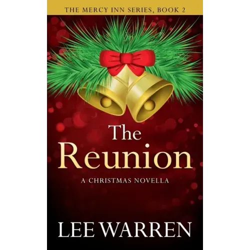 The Reunion: A Christmas Novella