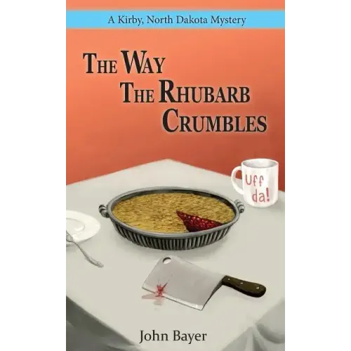 The Way The Rhubarb Crumbles