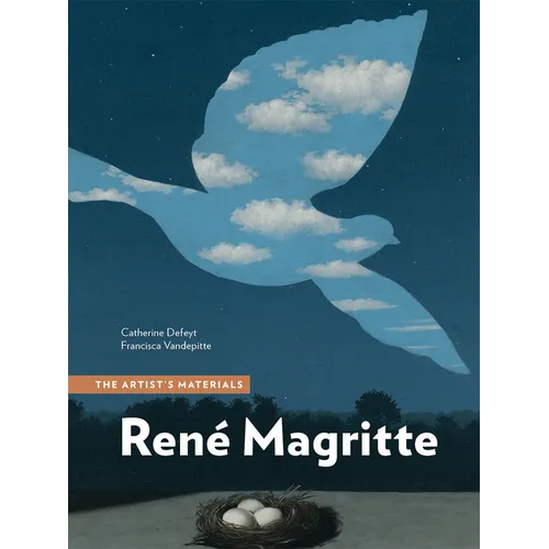 René Magritte: The Artist's Materials