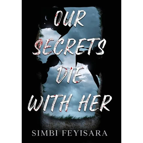 Our Secrets Die With Her
