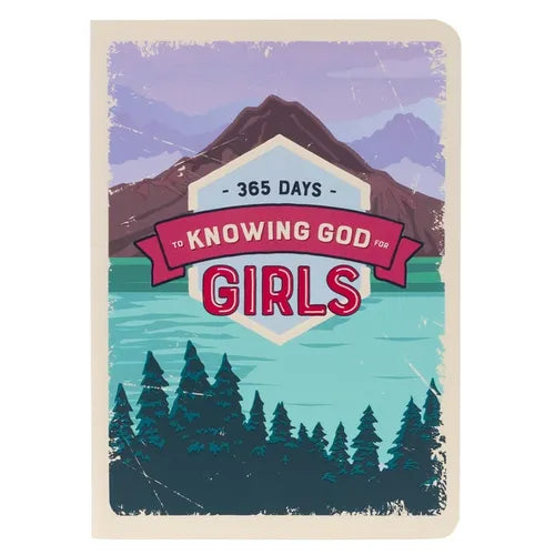 365 Days to Knowing God for Girls