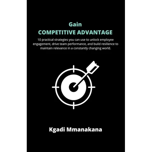Gain Competitive Advantage