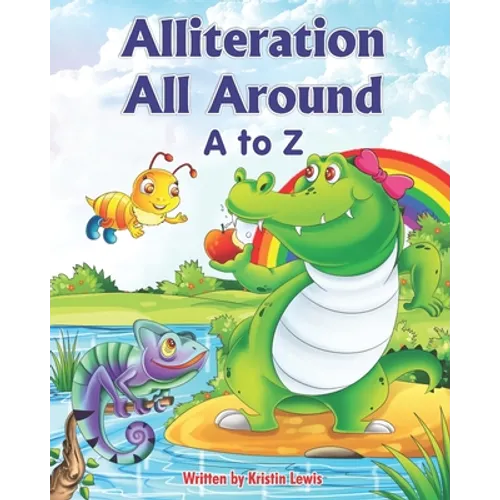 Alliteration All Around: A to Z