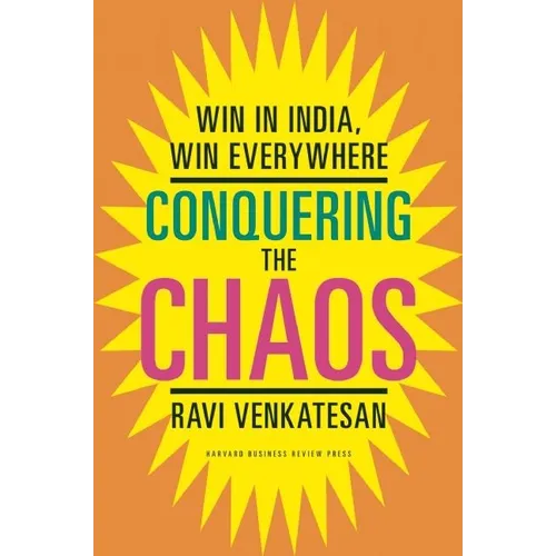 Conquering the Chaos: Win in India, Win Everywhere