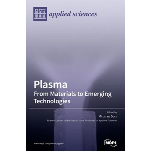 Plasma: From Materials to Emerging Technologies