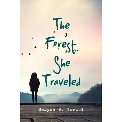 The Forest She Traveled