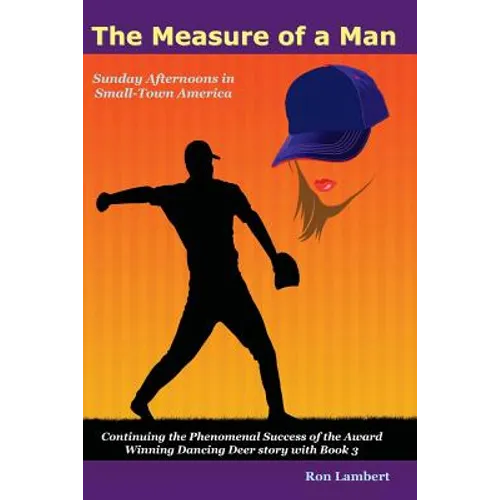 The Measure of a Man: Sunday Afternoons in Small-Town America