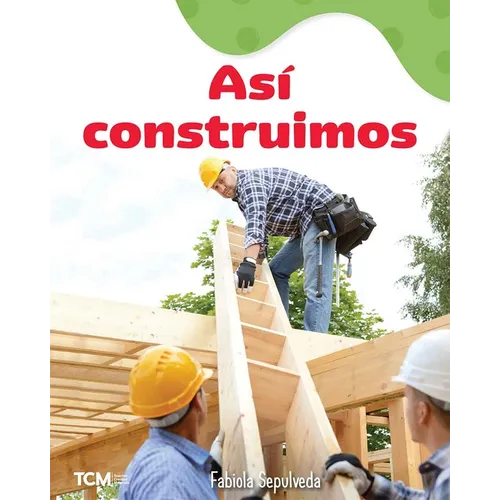 Así Construimos: A Wordless Nonfiction Book - Paperback
