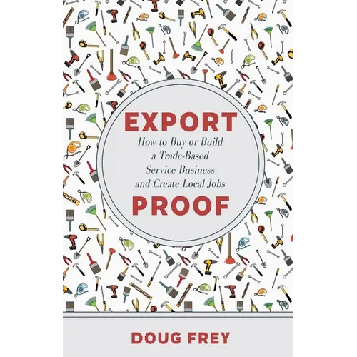 Export Proof: The Handbook for Buying and Building a Trade-Based Service Business