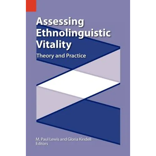 Assessing Ethnolinguistic Vitality: Theory and Practice