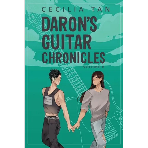 Daron's Guitar Chronicles: Volume 8