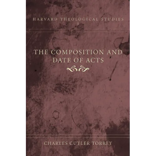 The Composition and Date of Acts