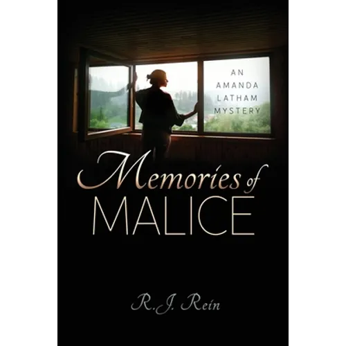 Memories of Malice: An Amanda Latham Mystery