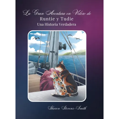 La Gran Aventura en Velero de Runtie y Tudie: Una Historia Verdadera