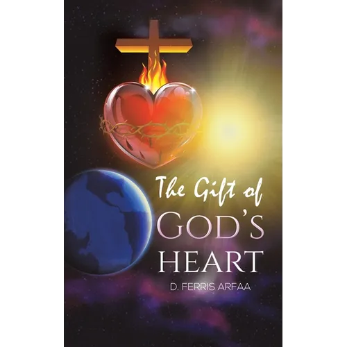 The Gift of God's Heart