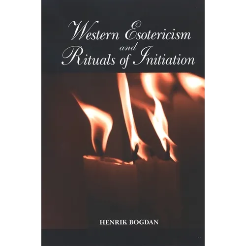 Western Esotericism and Rituals of Initiation