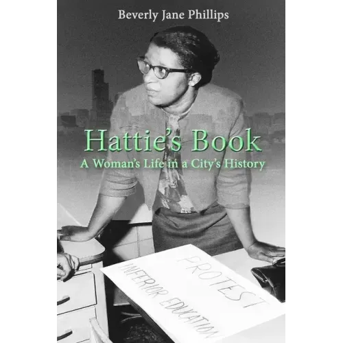 Hattie's Book: A Woman's Life in a City's History
