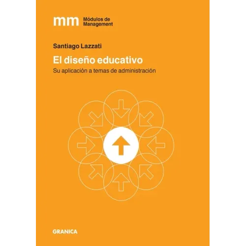 El Diseño Educativo: Su Aplicación A Temas De Administración