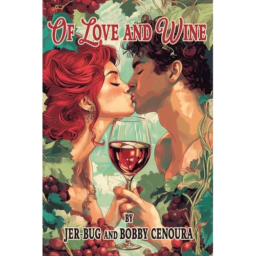 Of Love and Wine