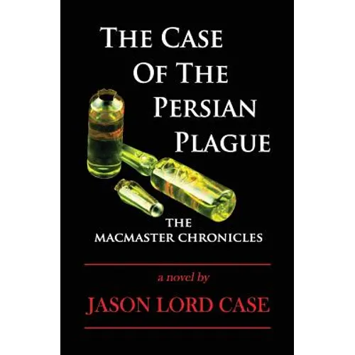 The Case of The Persian Plague: The MacMaster Chronicles