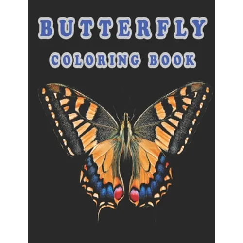 butterfly coloring book: Butterfly Coloring Book: Butterfly Coloring Book For Adults