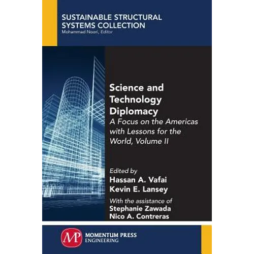 Science and Technology Diplomacy, Volume II: A Focus on the Americas with Lessons for the World