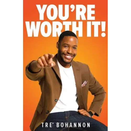 You're Worth It!