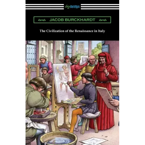 The Civilization of the Renaissance in Italy
