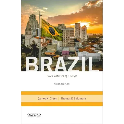 Brazil: Five Centuries of Change