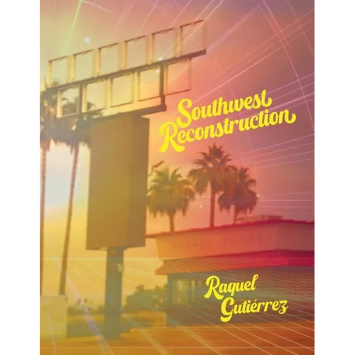 Southwest Reconstruction