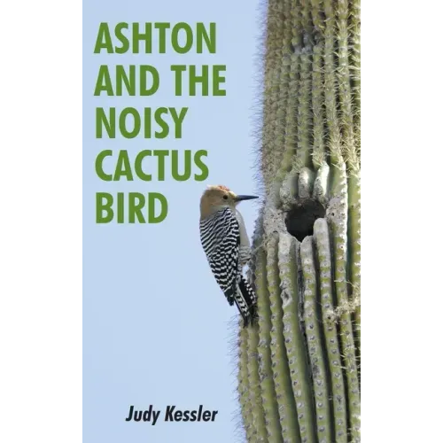 Ashton and the Noisy Cactus Bird