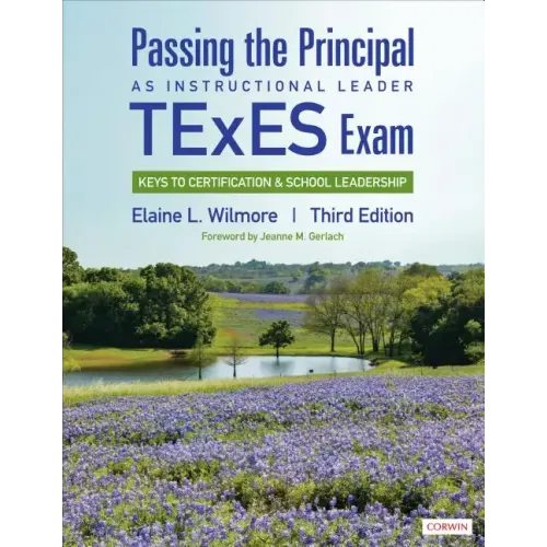 Passing the Principal as Instructional Leader TExES Exam: Keys to Certification and School Leadership