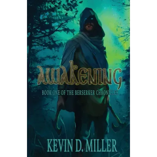 Awakening: Book One of the Berserker Chronicles