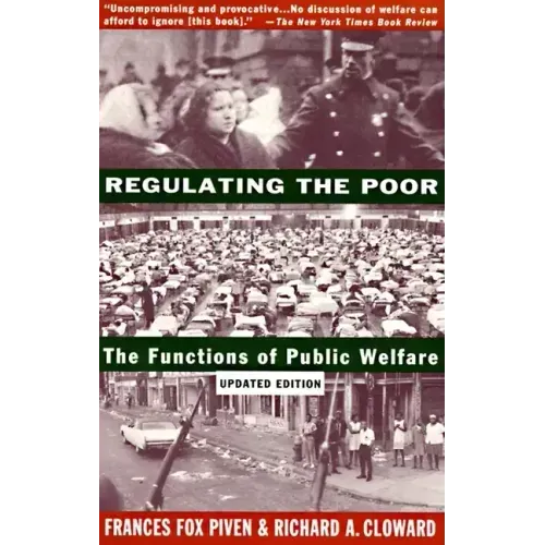 Regulating the Poor: The Functions of Public Welfare