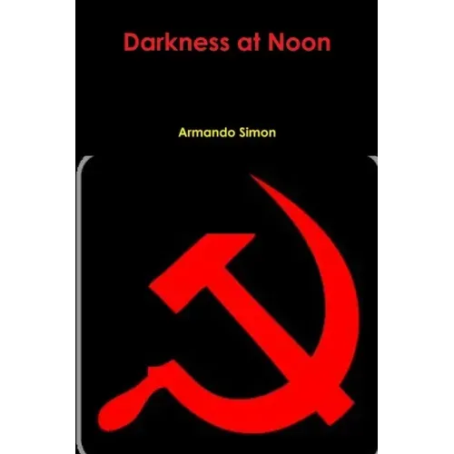 Darkness at Noon