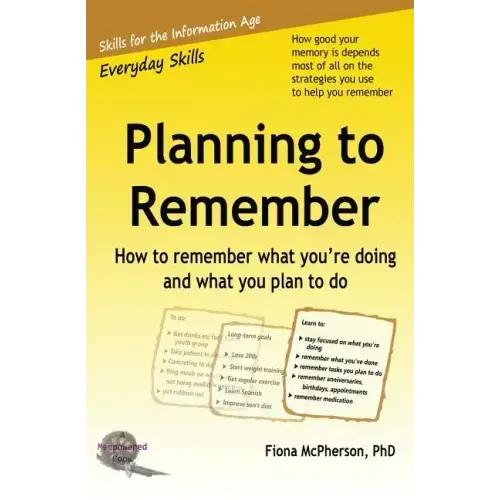 Planning to Remember: How to remember what you're doing and what you plan to do