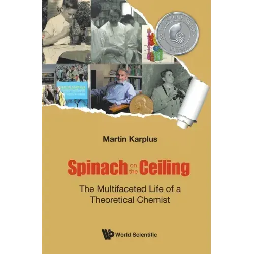Spinach on the Ceiling: The Multifaceted Life of a Theoretical Chemist