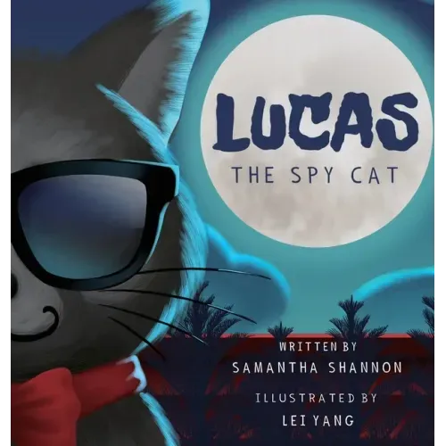 Lucas the Spy Cat: A Children's Mystery Adventure with Creativity and Imagination Boosting Activities