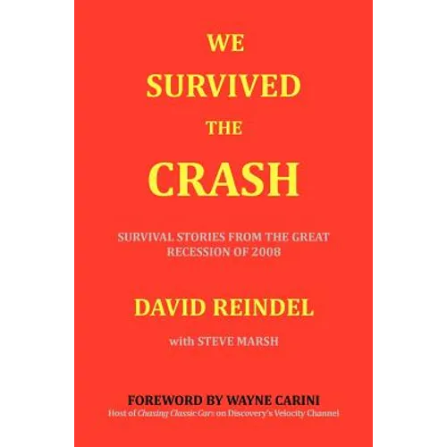 We Survived the Crash: Survival Stories from the Great Recession